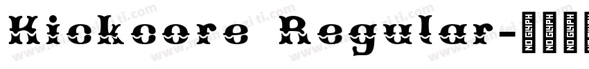 Kickcore Regular字体转换